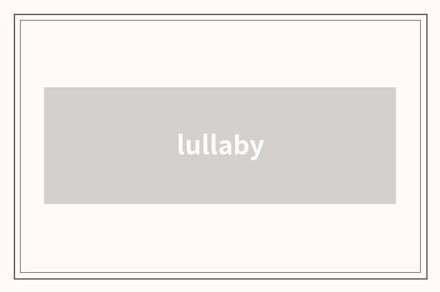lullaby