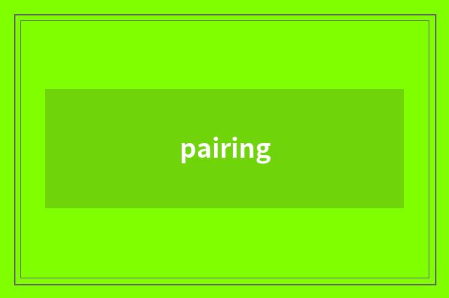 pairing