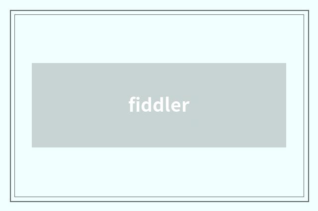 fiddler