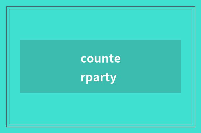 counterparty