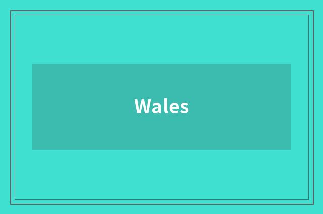 Wales