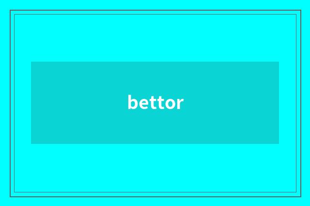 bettor