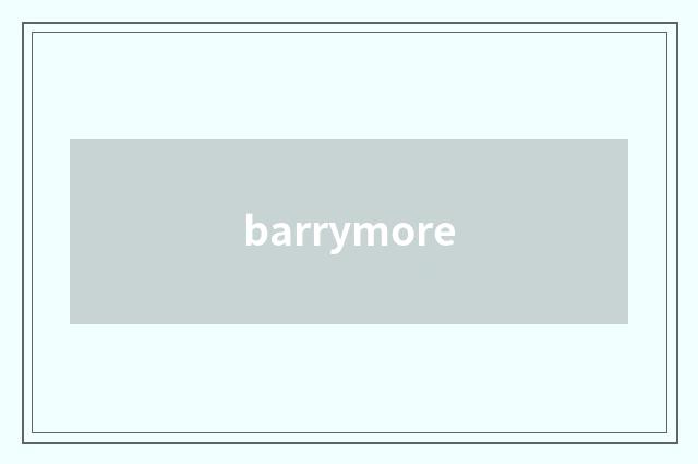 barrymore