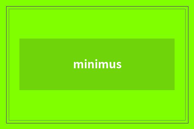 minimus