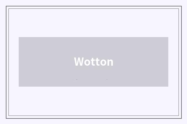 Wotton