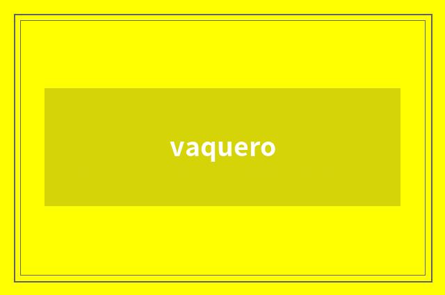 vaquero
