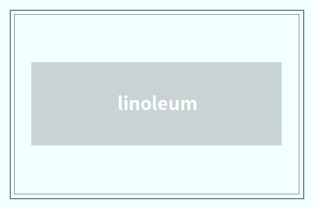 linoleum