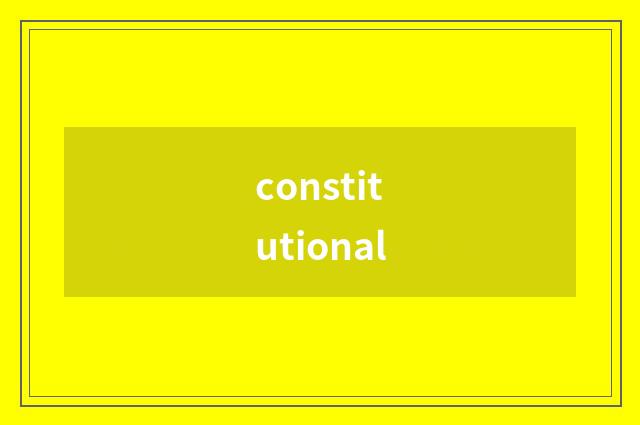 constitutional