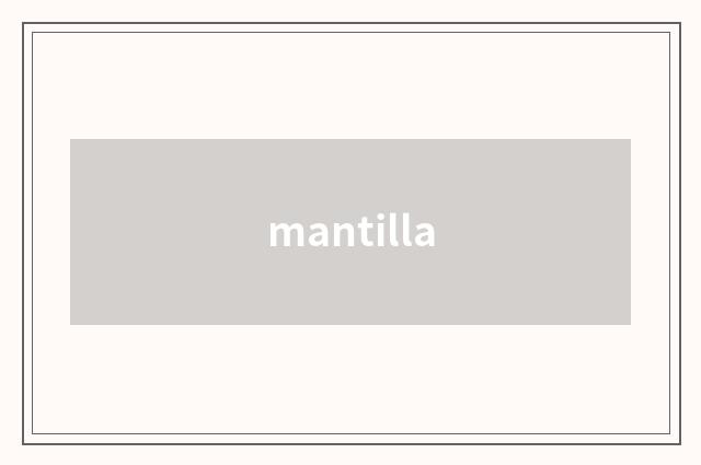 mantilla