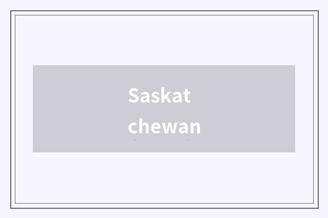 Saskatchewan