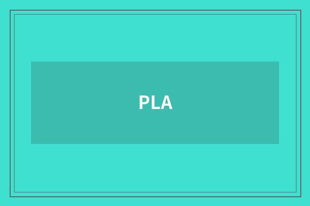 PLA