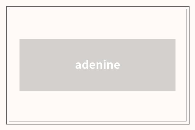 adenine