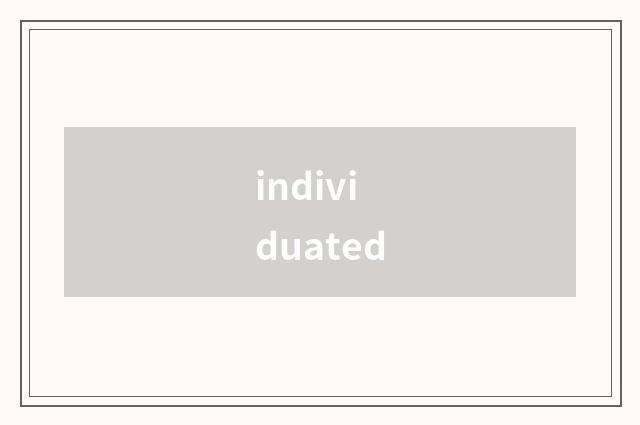 individuated
