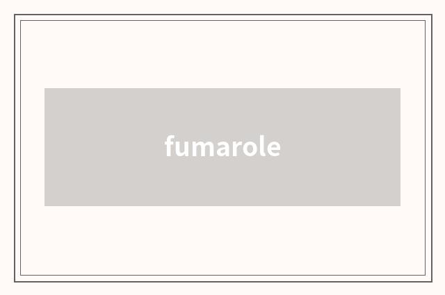 fumarole