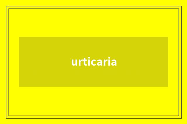 urticaria