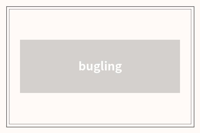 bugling