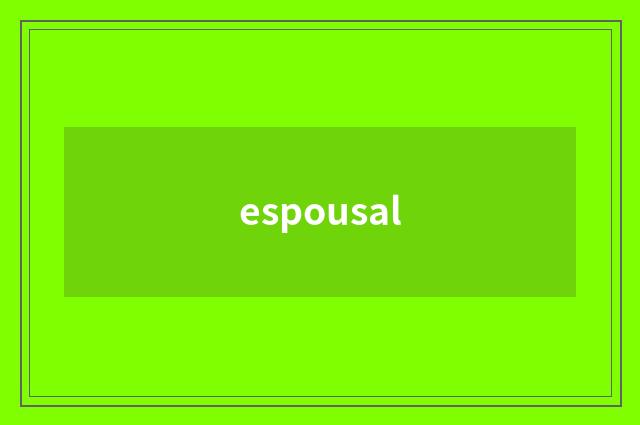 espousal