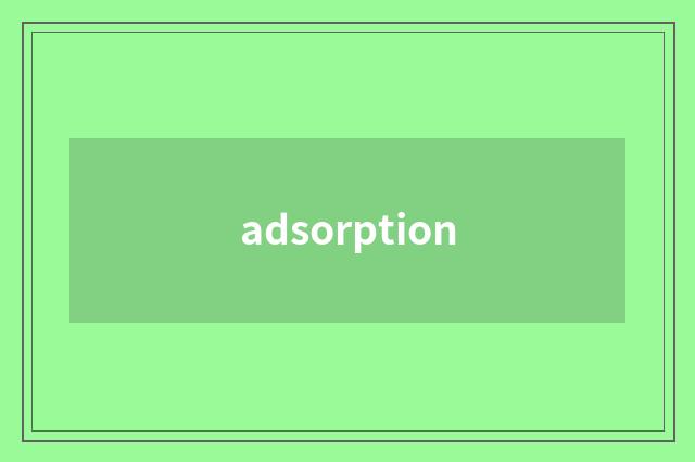 adsorption
