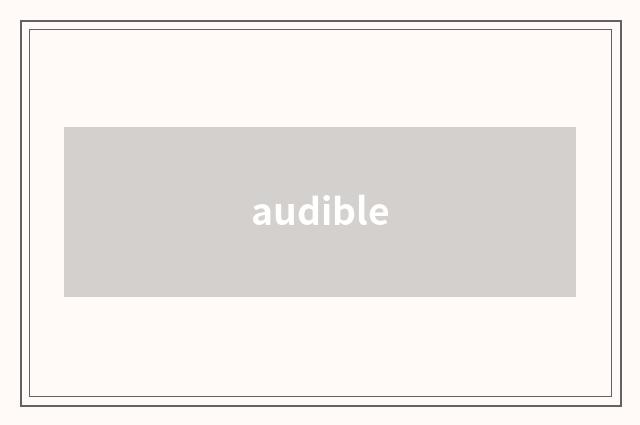 audible