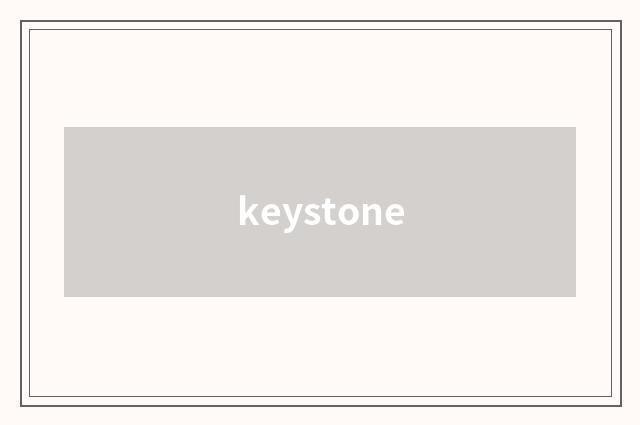 keystone