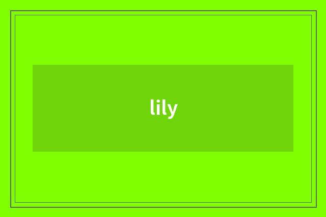lily