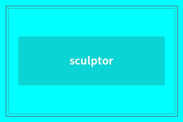 sculptor