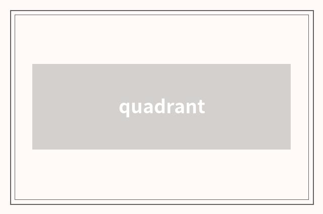 quadrant