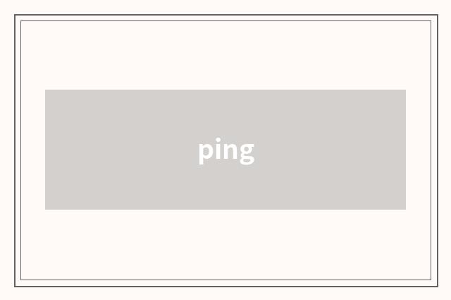 ping