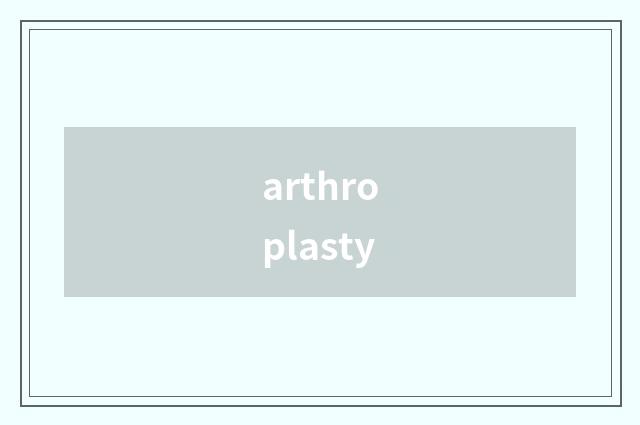 arthroplasty