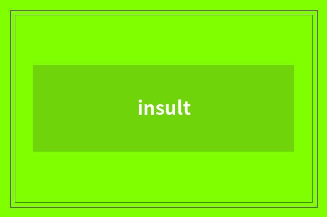 insult