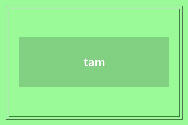 tam