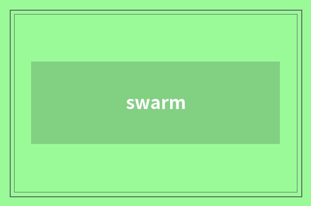 swarm