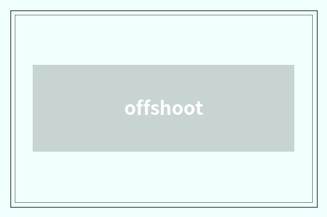offshoot