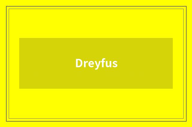 Dreyfus
