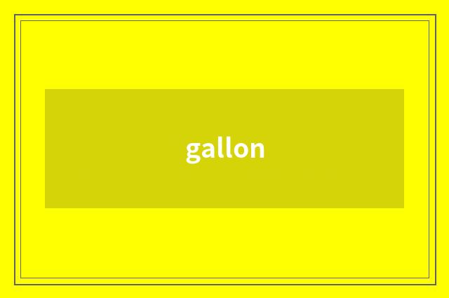 gallon