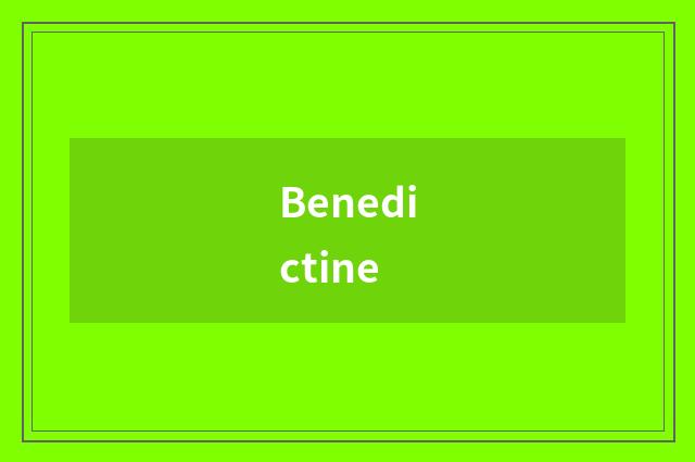 Benedictine