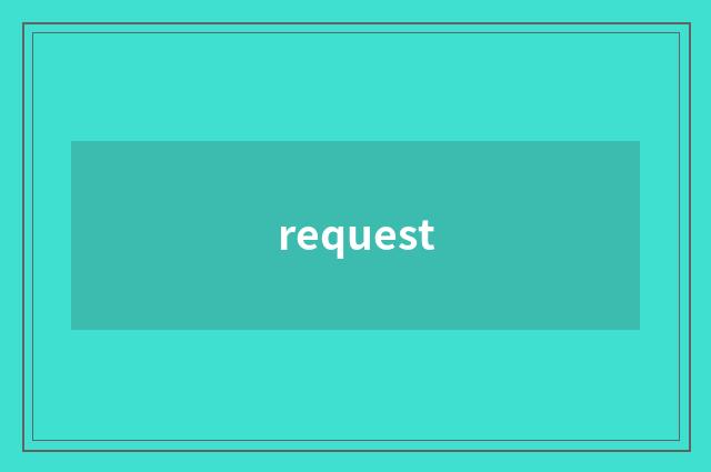 request