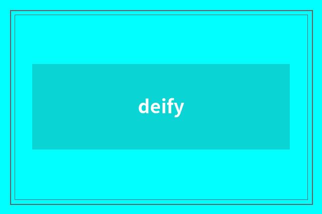 deify