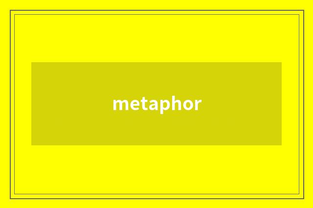 metaphor