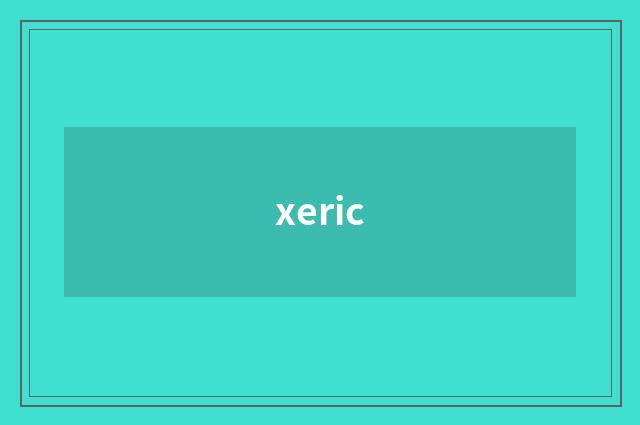xeric