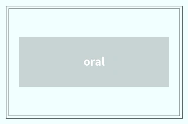 oral