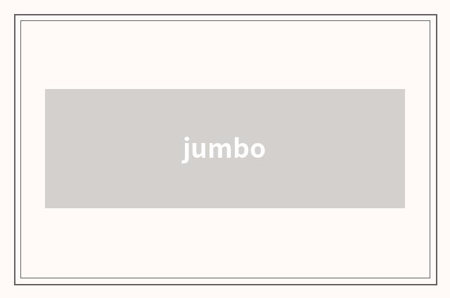 jumbo