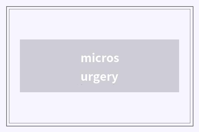 microsurgery