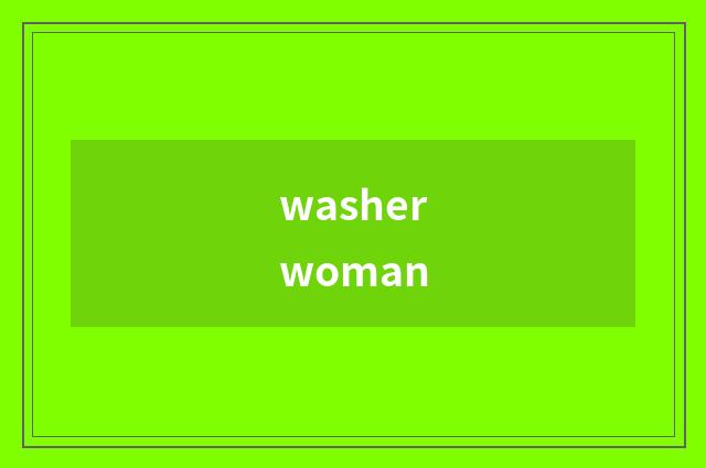 washerwoman