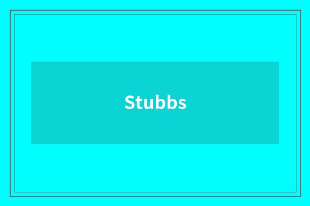 Stubbs