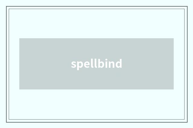 spellbind