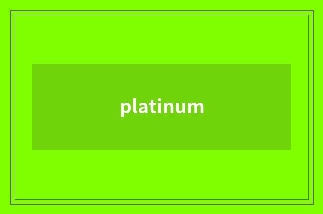 platinum
