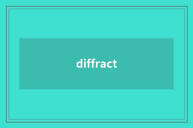 diffract