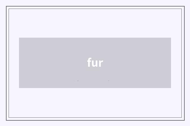 fur