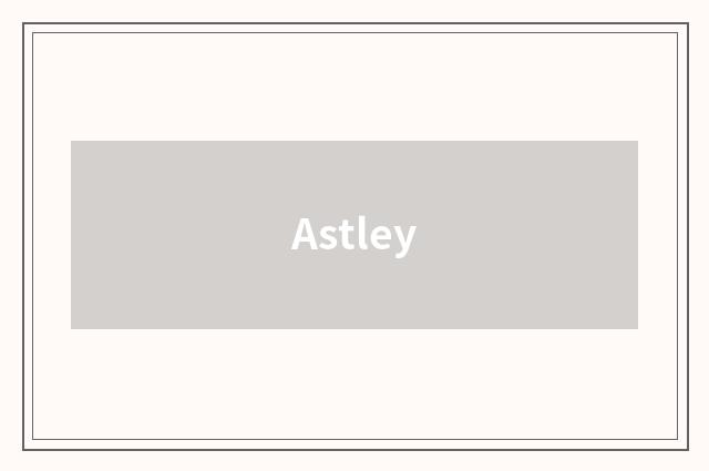 Astley